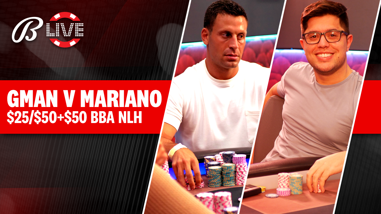 Garrett vs Mariano – $25/$50+$50 BBA NLH Cash Game